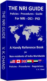 THE NRI GUIDE        V. K. CHAND THE NRI GUIDE  Policies - Procedures - Guide For NRI - OCI - PIO