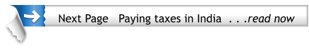 Next Page   Paying taxes in India  . . .read now